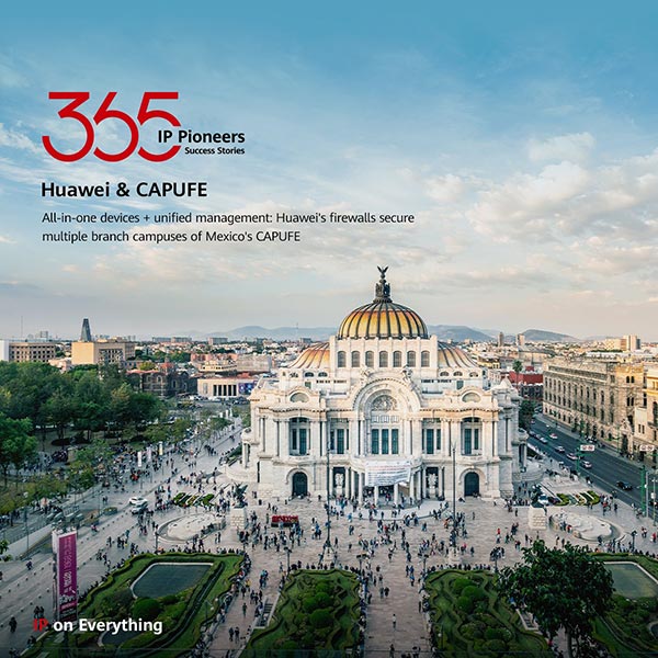 All-in-One Devices + Unified Management: Huawei Safeguards the Data Security of Mexico's CAPUFE